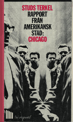 Studs Terkel : Rapport från amerikansk stad