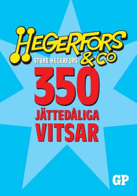 Sture Hegerfors : 350 jättedåliga vitsar