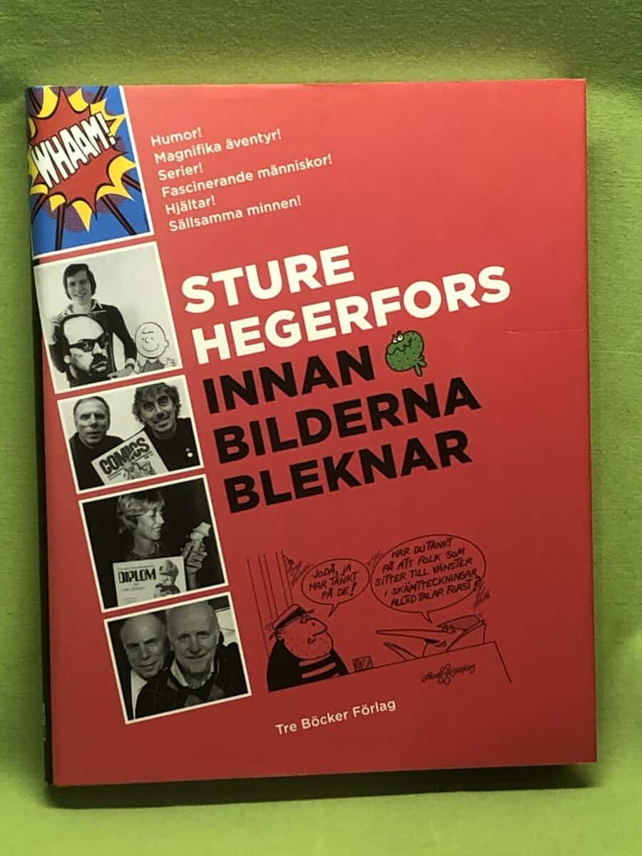 Sture Hegerfors : Innan bilderna bleknar