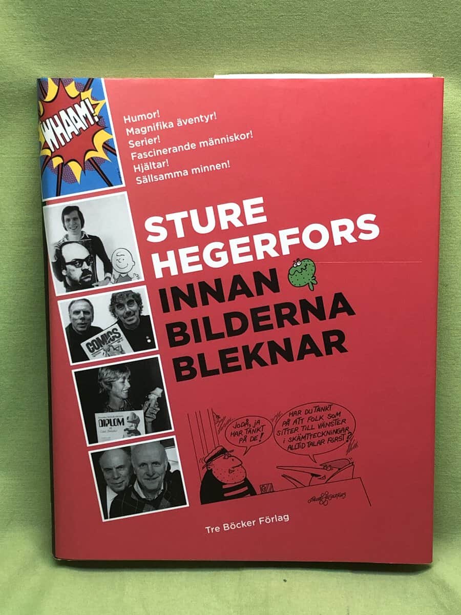 Sture Hegerfors : Innan bilderna bleknar