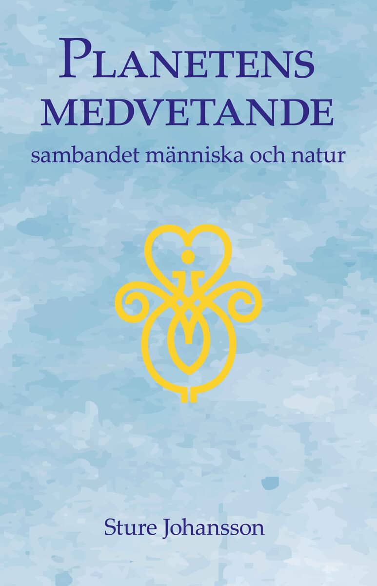 Sture Johansson : Planetens medvetande : sambandet människa och natur