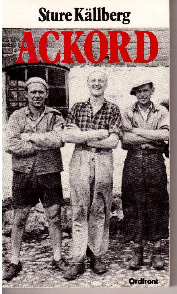 Sture Källberg : Ackord. Och andra berättelser