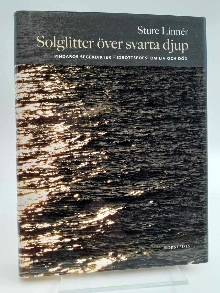 Sture Linnér : Solglitter över svarta djup