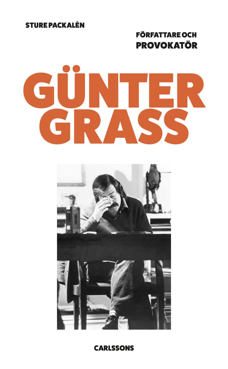 Sture Packalén : Günter Grass : författare och provokatör