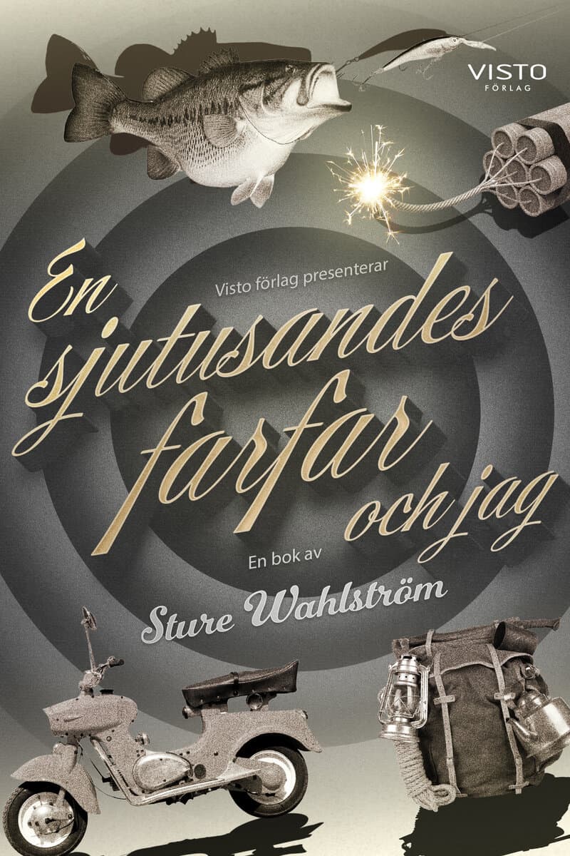 Sture Wahlström : En sjutusandes farfar och jag