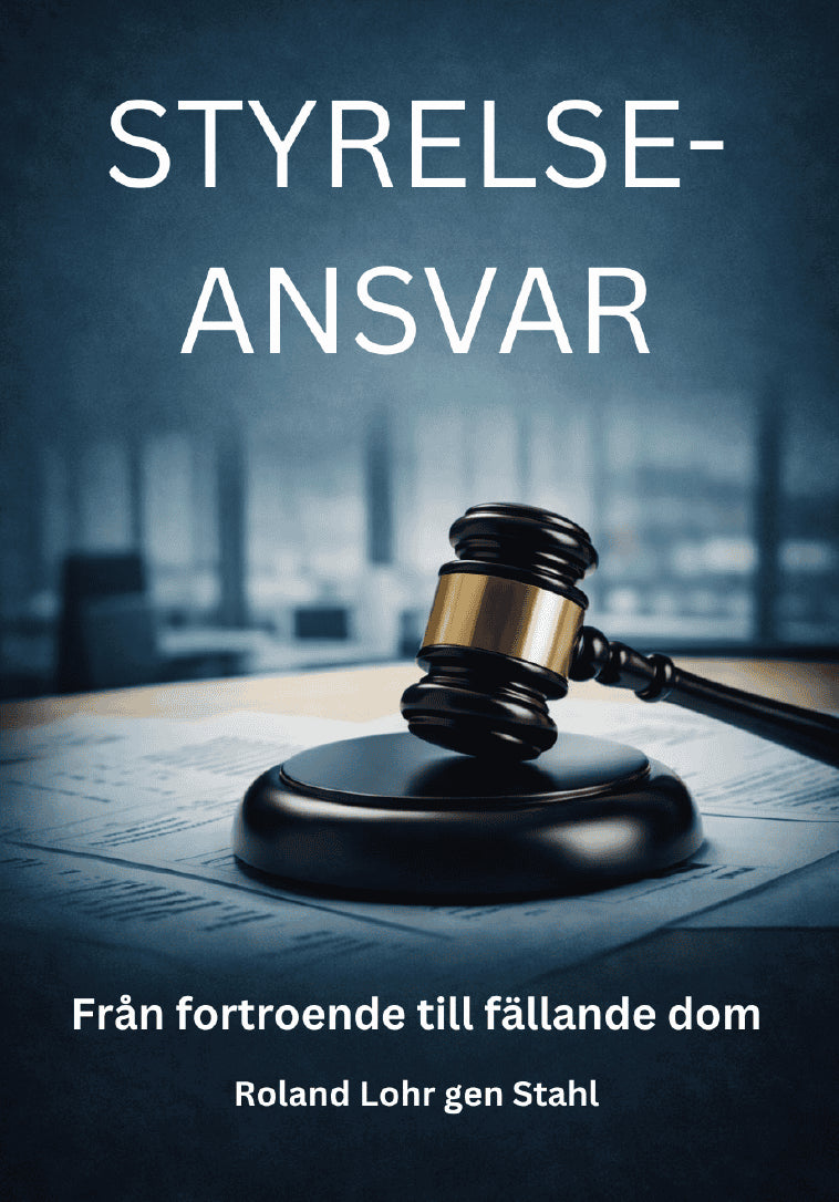 Styrelseansvar : makt, risk och ansvar i skandaler och vardag