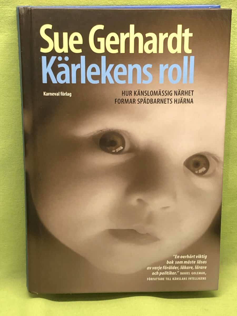 Sue Gerhardt : Kärlekens roll