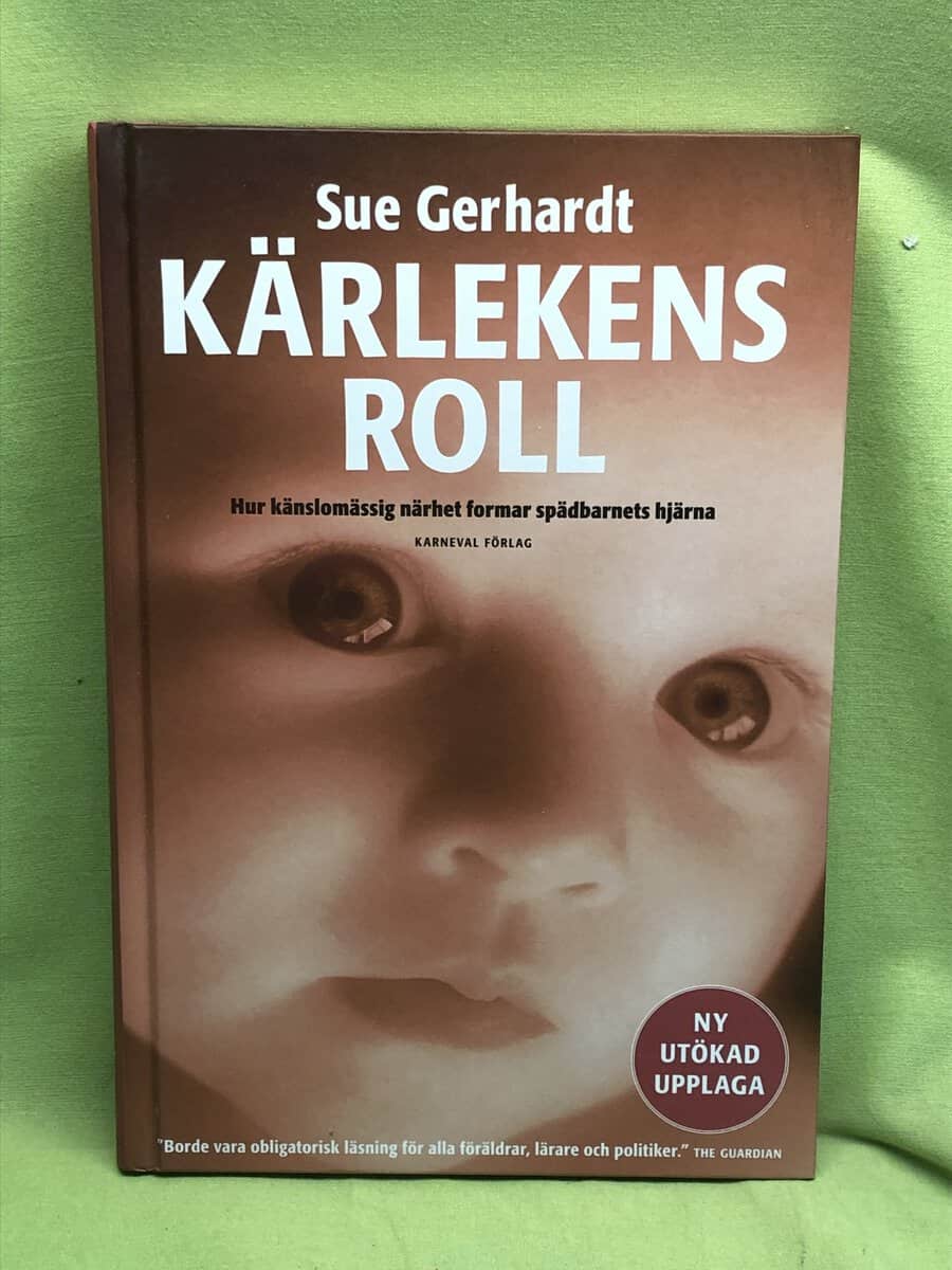 Sue Gerhardt : Kärlekens roll