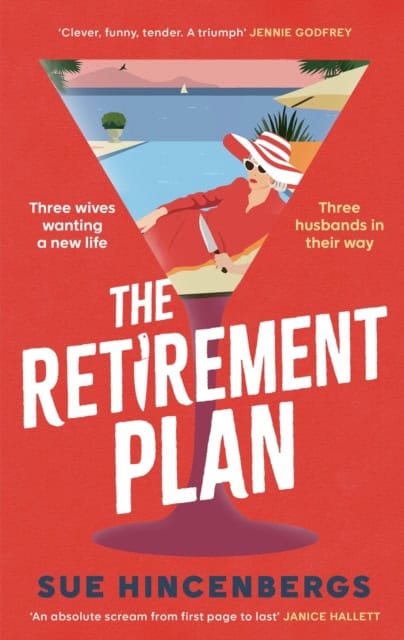 Sue Hincenbergs : The Retirement Plan