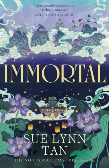 Sue Lynn Tan : Immortal