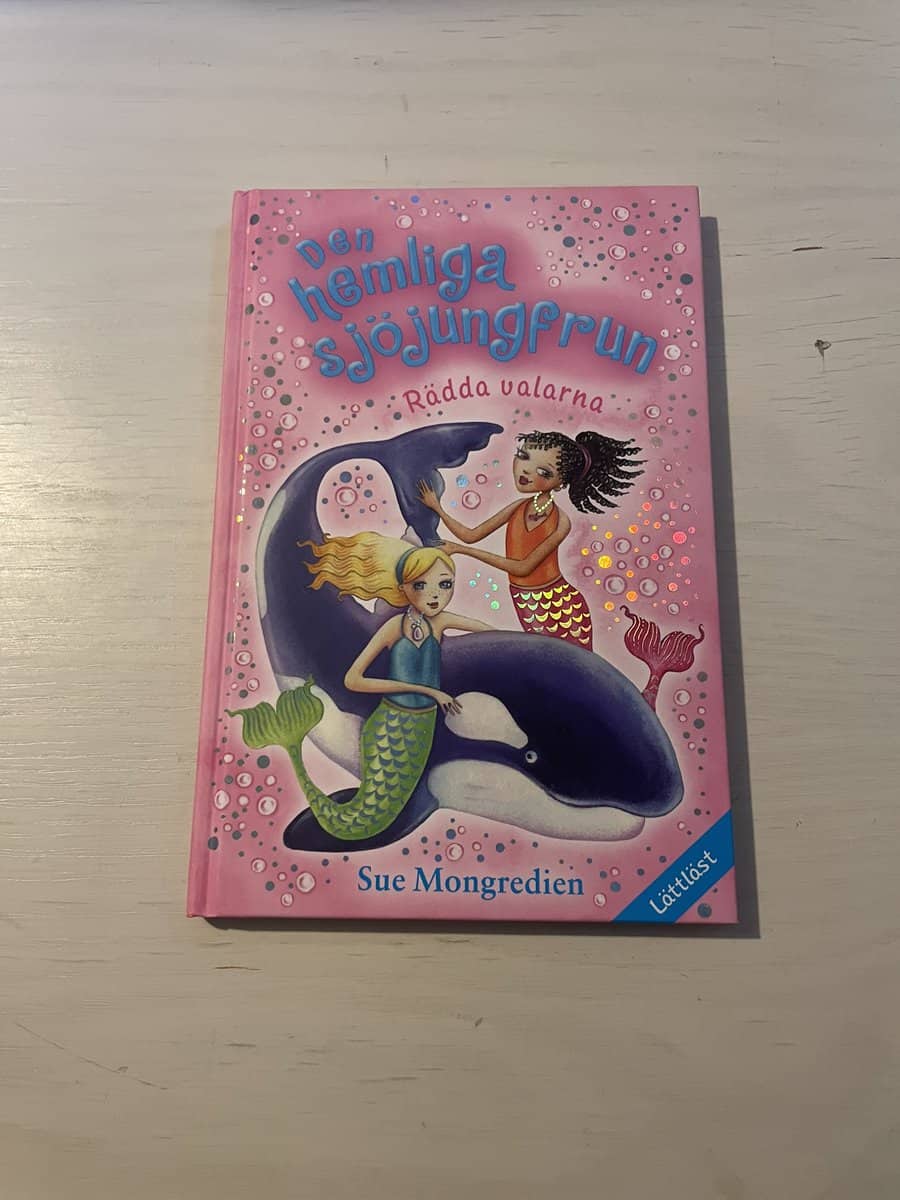 Sue Mongredien : Den hemliga sjöjungfrun 11 - Rädda valarna!