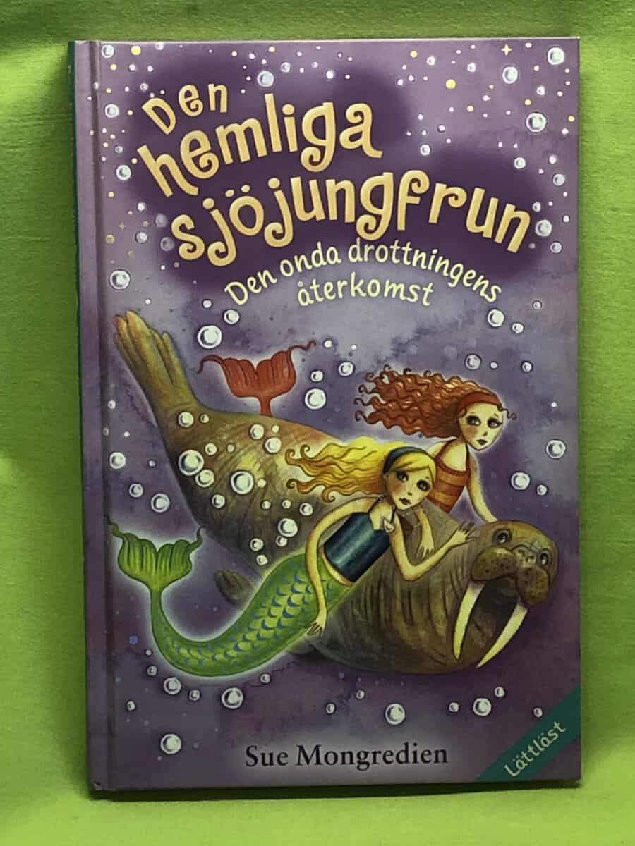 Sue Mongredien : Den hemliga sjöjungfrun 6. Den onda drottningens återkomst