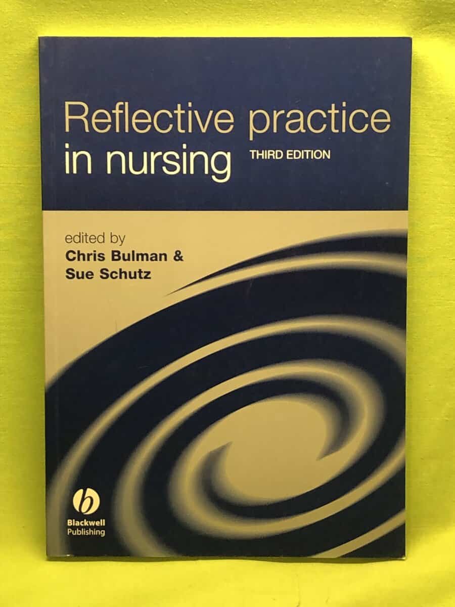 Sue Schutz Chris Bulman : Reflective practice in nursing