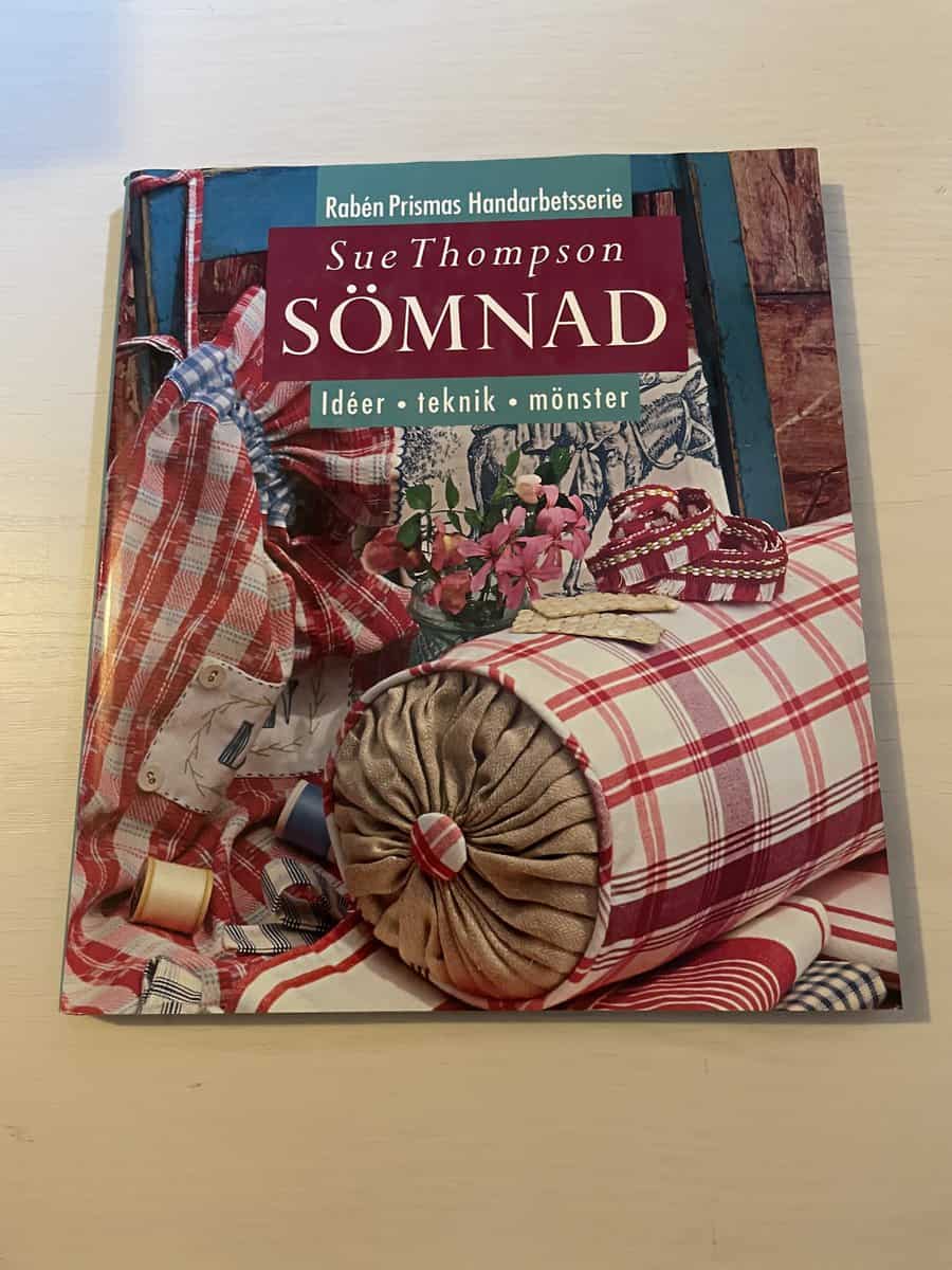 Sue Thompson : Sömnad - Idéer, teknik, mönster