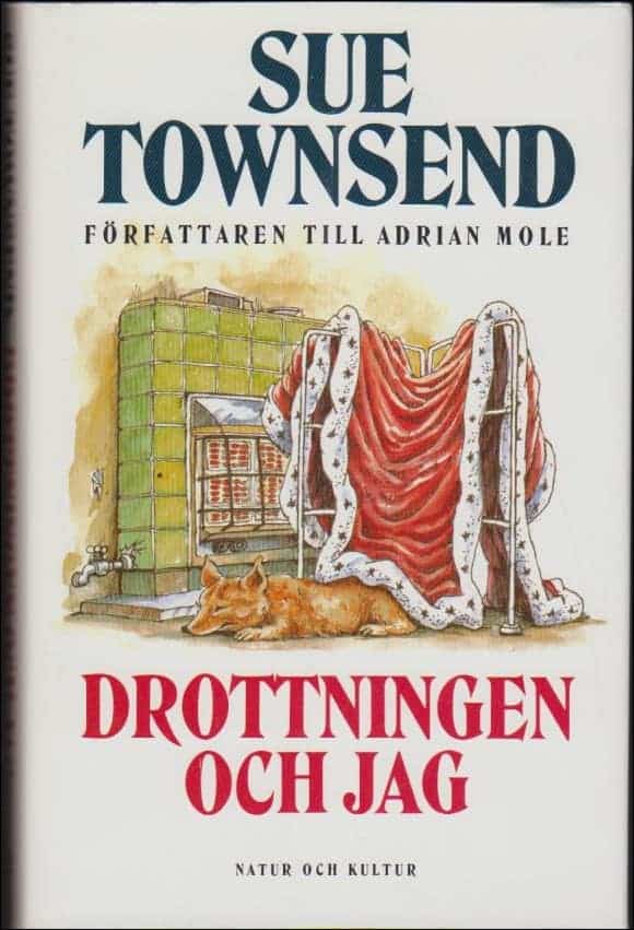 Sue Townsend : Drottningen och jag