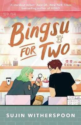 Sujin Witherspoon : Bingsu for Two