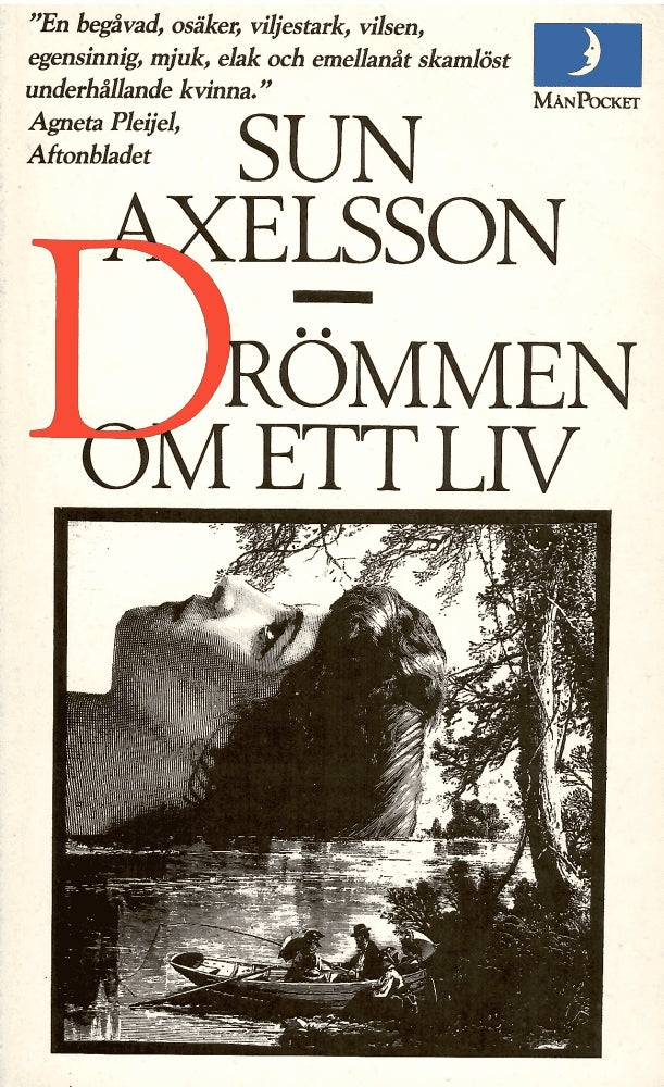 Sun Axelsson : Drömmen om ett liv