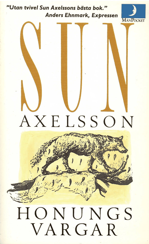 Sun Axelsson : Honungsvargar