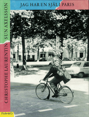 Sun Axelsson : Jag har en själ i Paris