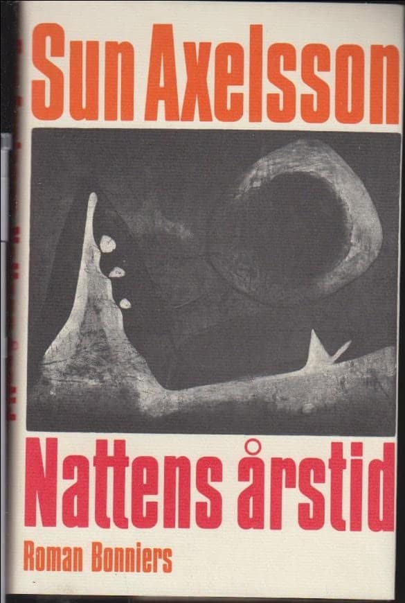 Sun Axelsson : Nattens årstid