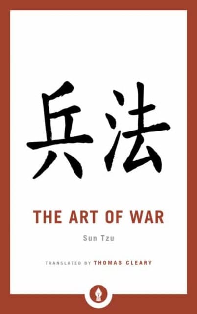 Sun Tzu : The Art of War