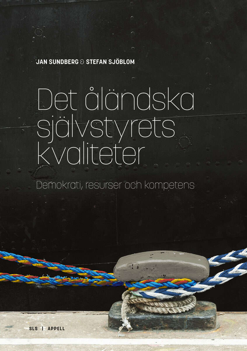 Sundberg, Jan ; Sjöblom, Stefan : Det åländska självstyrets kvaliteter