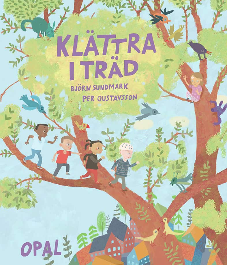 Sundmark, Björn ; Gustavsson, Per : Klättra i träd