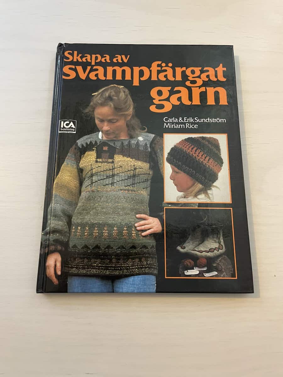 Sundström, Carla ; Erik : Skapa av svampfärgat garn