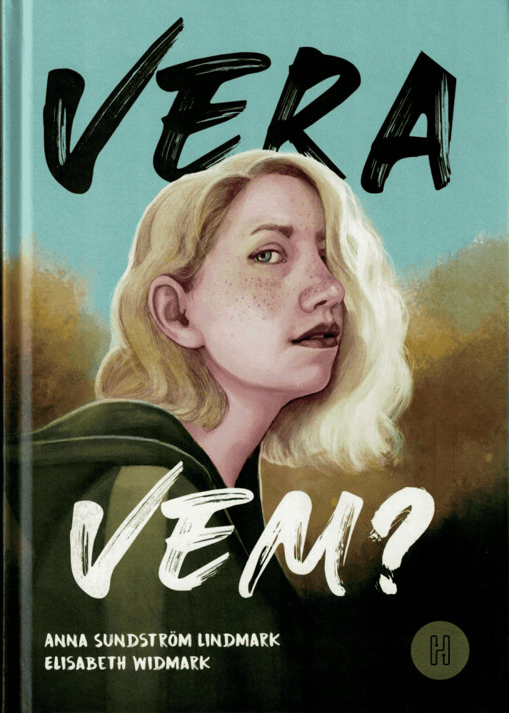 Sundström Lindmark, Anna ; Widmark, Elisabeth (bild) : Vera vem?