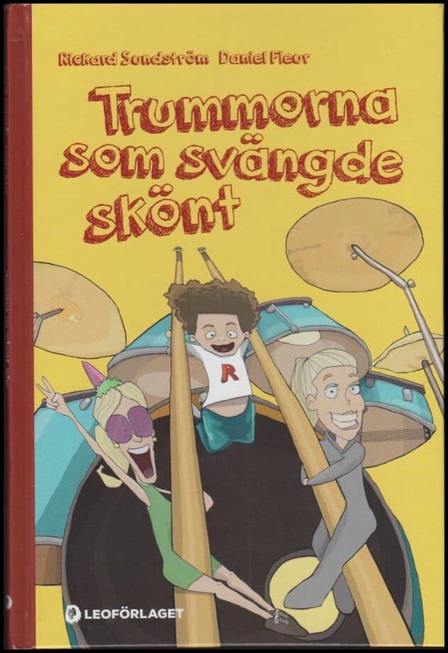 Sundström, Rickard ; Fleur, Daniel : Trummorna som svängde skönt