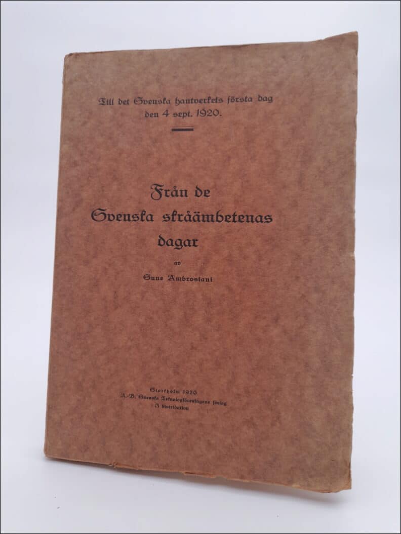 Sune Ambrosiani : Från de svenska skråämbetenas dagar