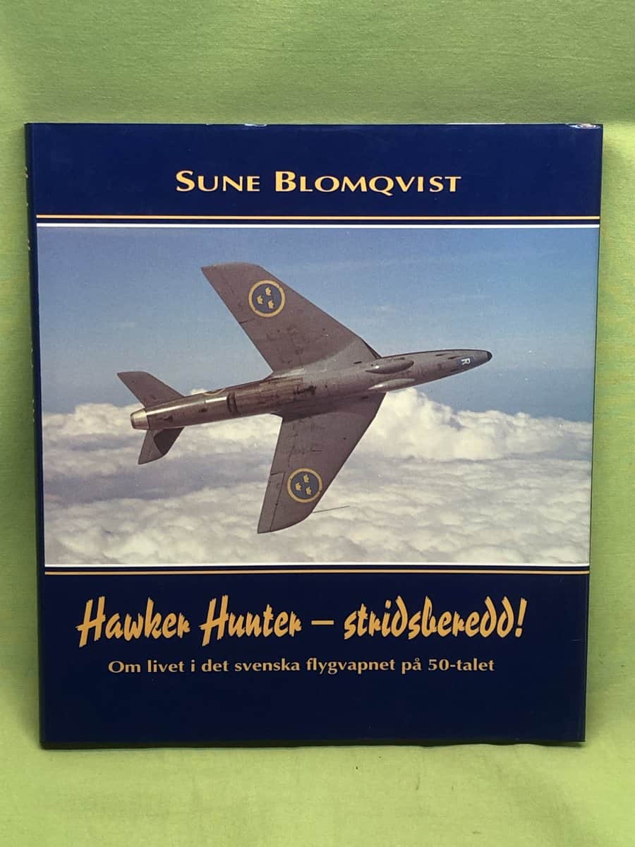 Sune Blomqvist : Hawker Hunter - stridsberedd!
