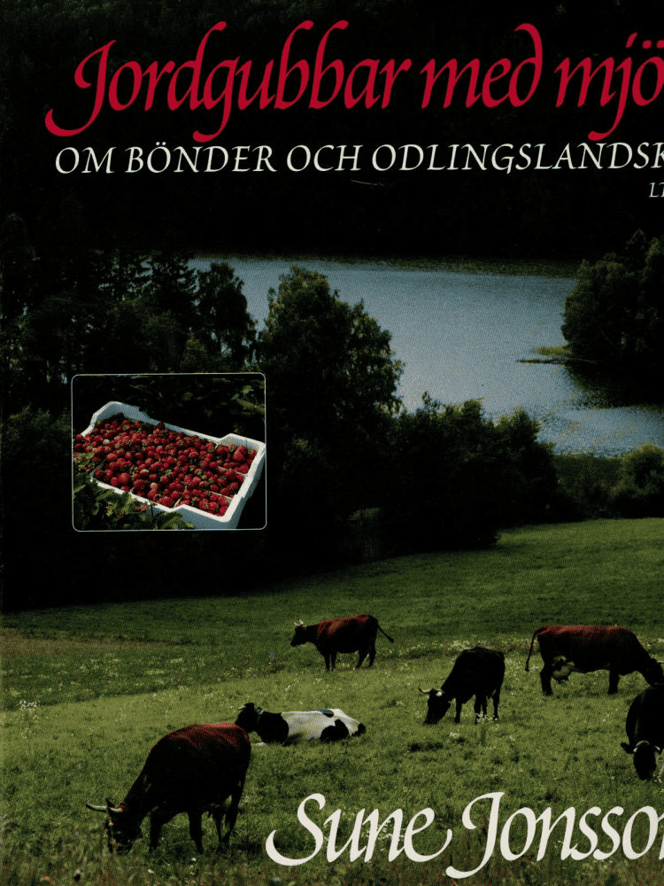 Sune Jonsson : Jordgubbar med mjölk