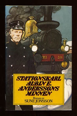 Sune Jonsson : Stationskarl Albin E. Anderssons minnen