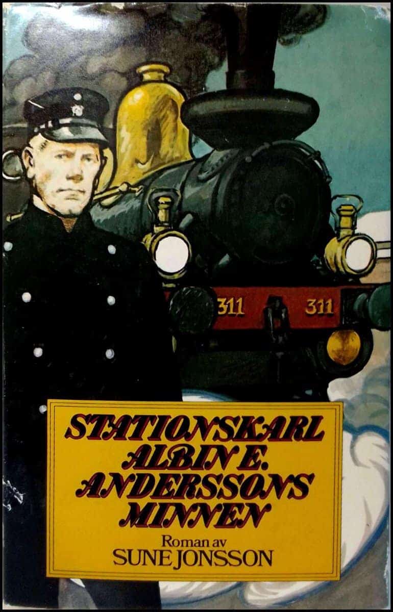 Sune Jonsson : Stationskarl Albin E. Anderssons minnen
