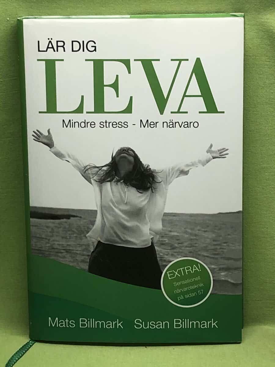 Susan Billmark Mats Billmark : Lär dig leva