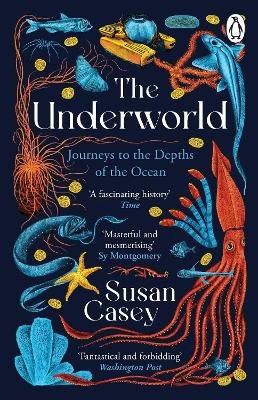 Susan Casey : The underworld