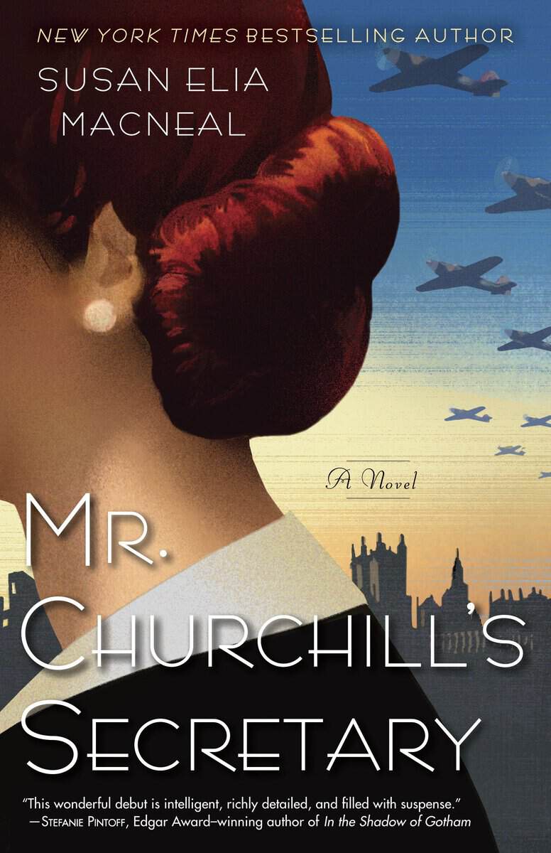 Susan Elia MacNeal : Mr. Churchill's Secretary