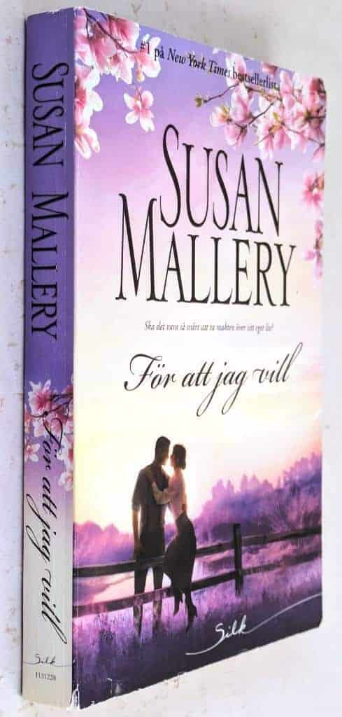 Susan Mallery : För att jag vill