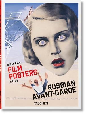 Susan Pack : Film Posters of the Russian Avant-Garde. 45th Ed.