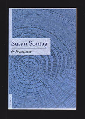 Susan Sontag : On Photography