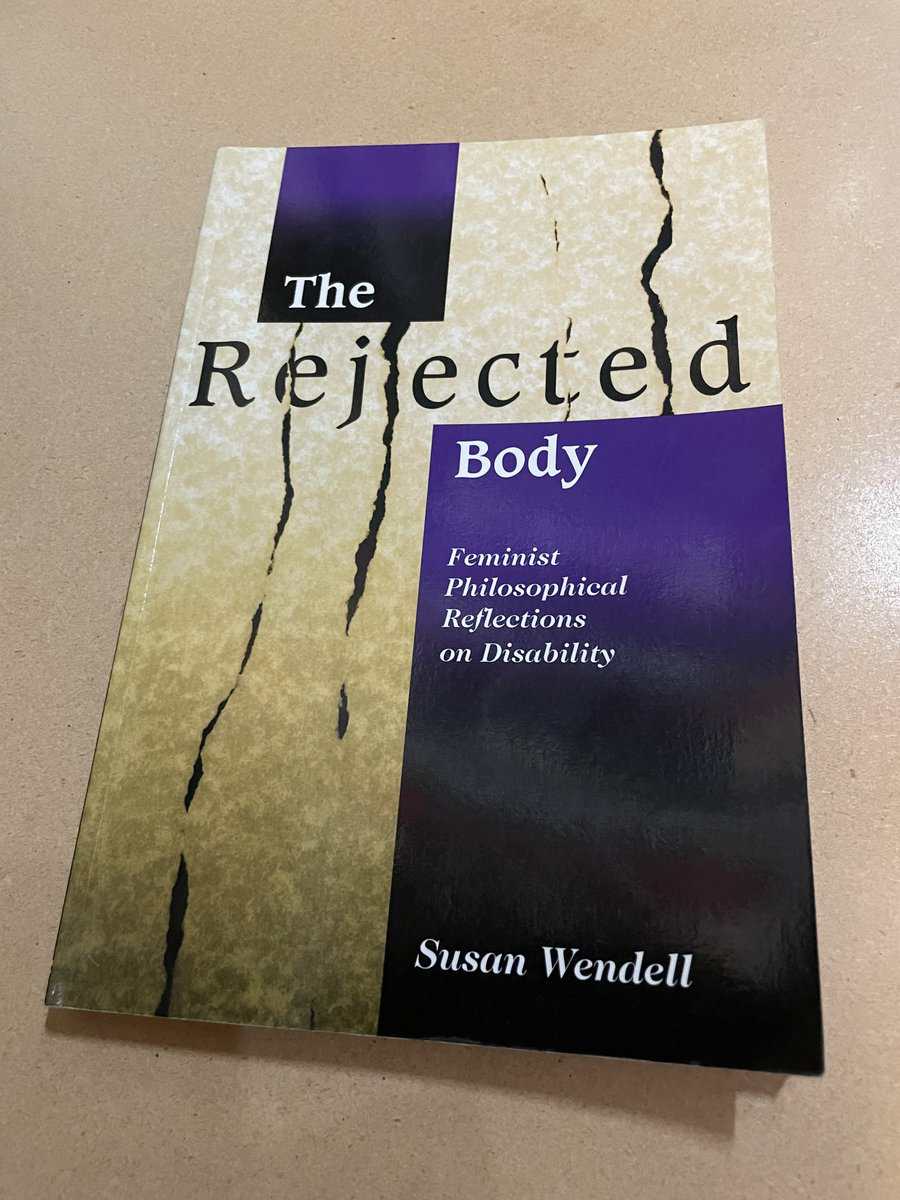 Susan Wendell : The rejected body feminist philosophical reflections on disability