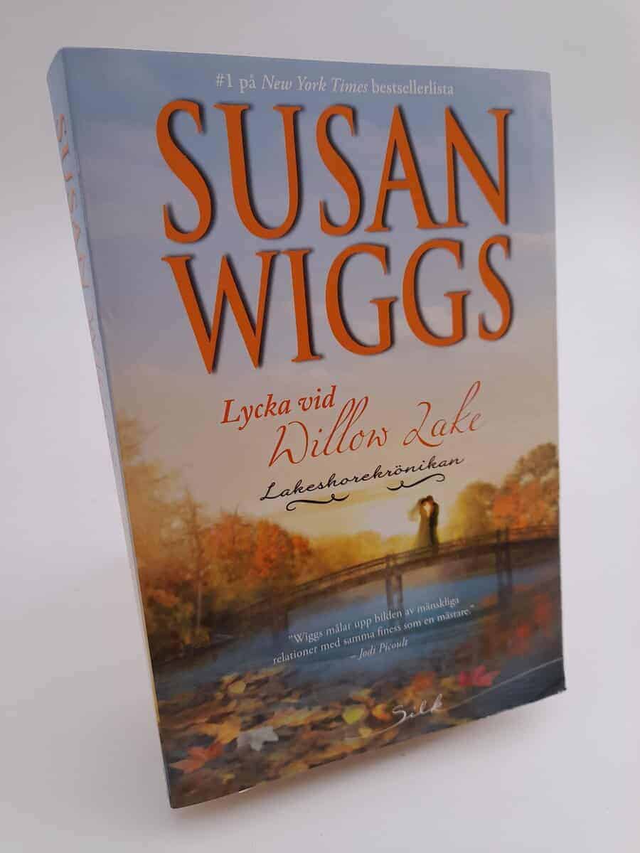Susan Wiggs : Lycka vid Willow Lake