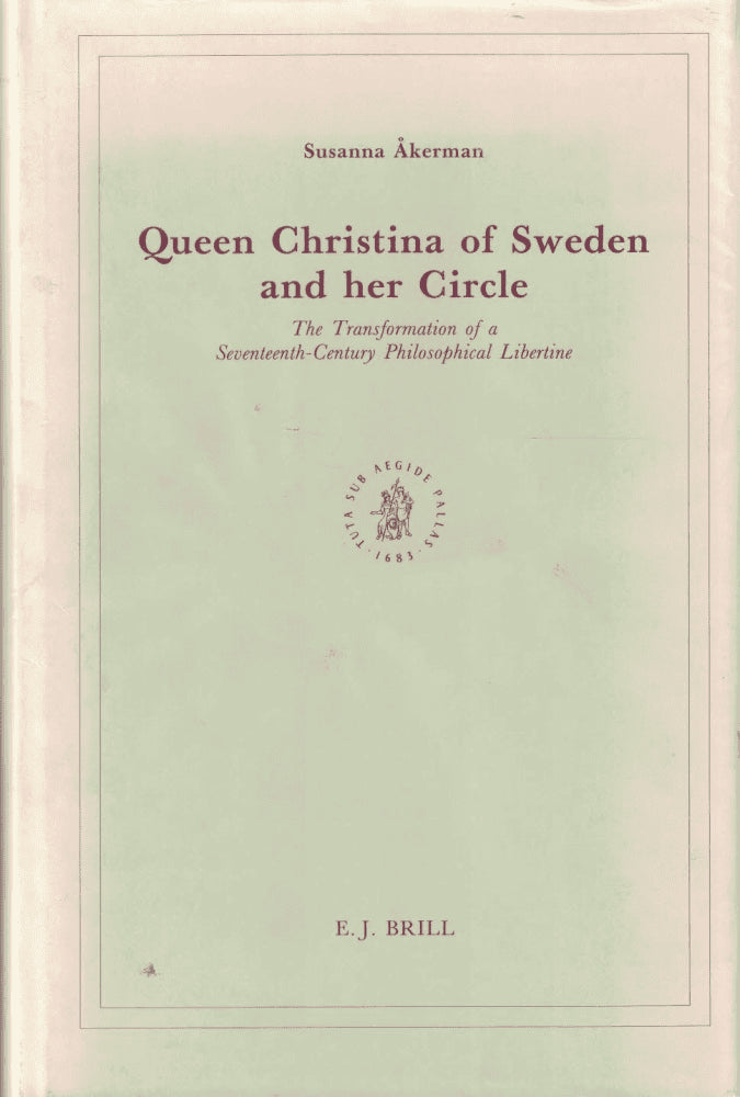 Susanna Åkerman : Queen Christina of Sweden and her circle