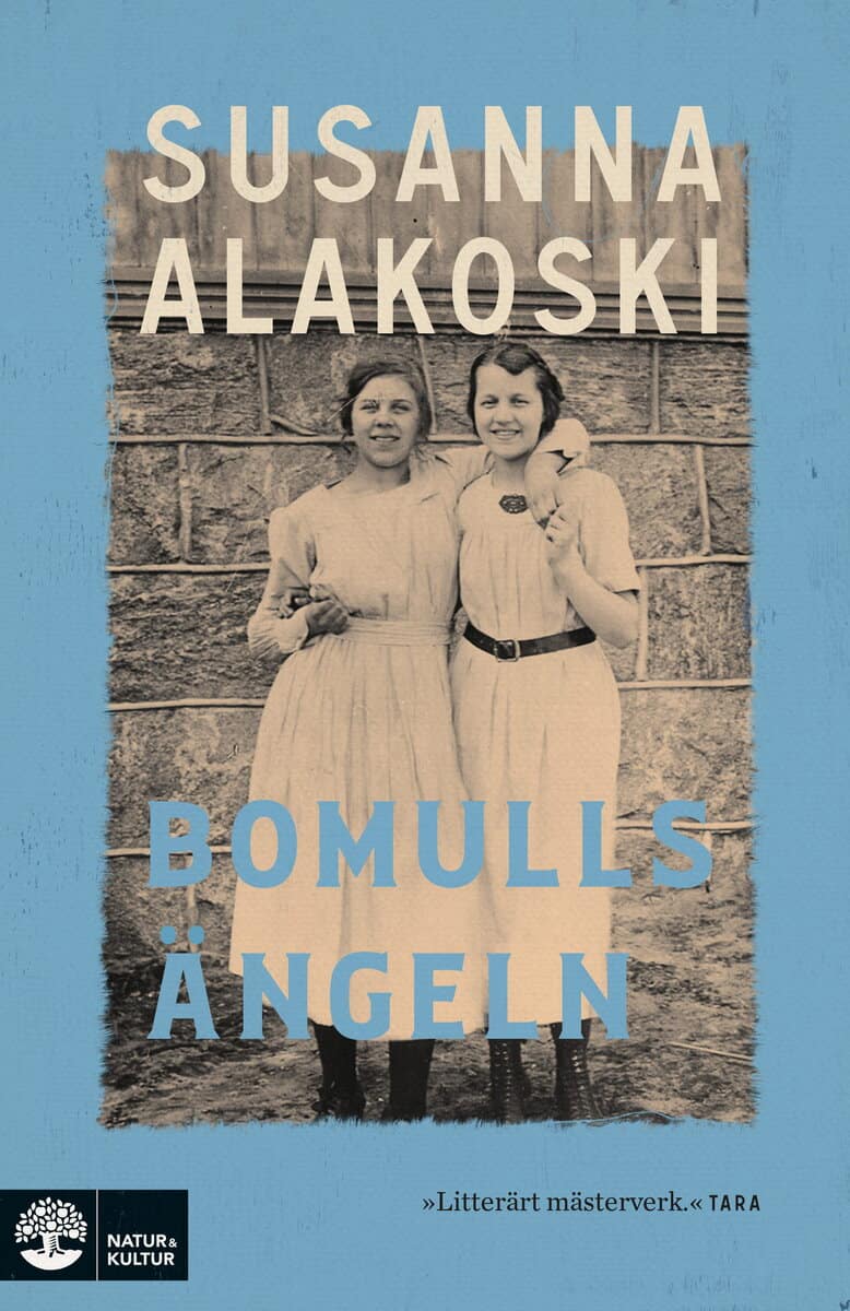 Susanna Alakoski : Bomullsängeln