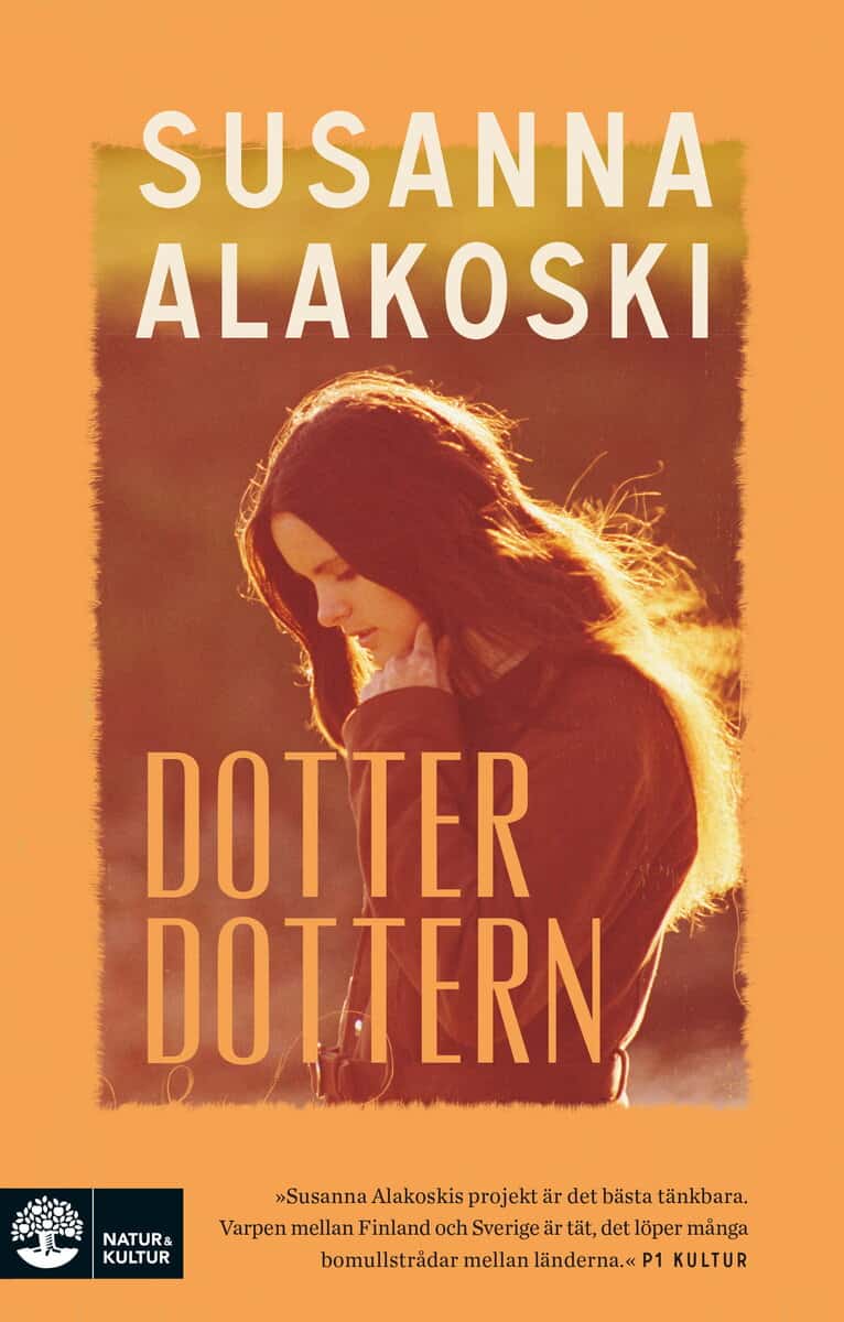 Susanna Alakoski : Dotterdottern