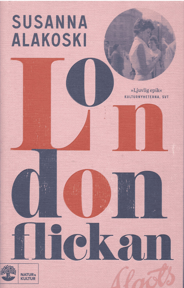 Susanna Alakoski : Londonflickan