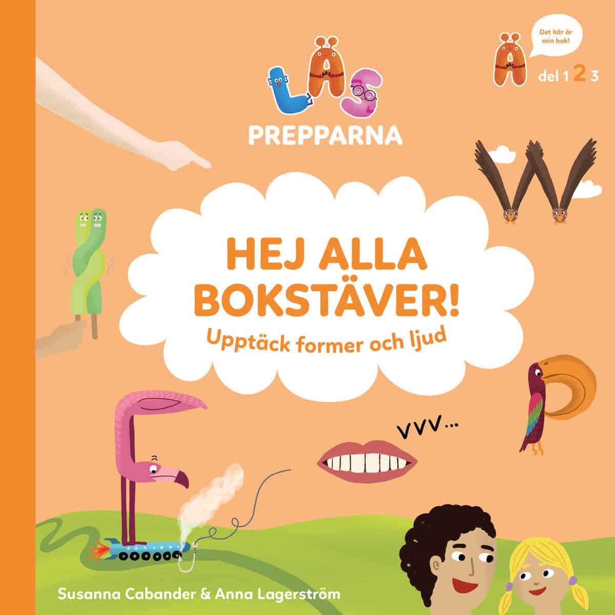 Susanna Cabander : Hej alla bokstäver! Upptäck former och ljud