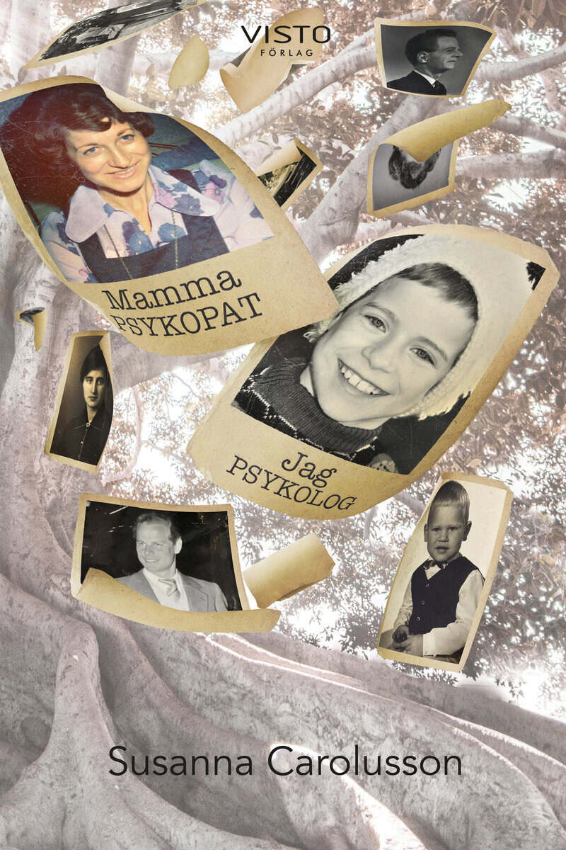 Susanna Carolusson : Mamma var psykopat, jag blev psykolog
