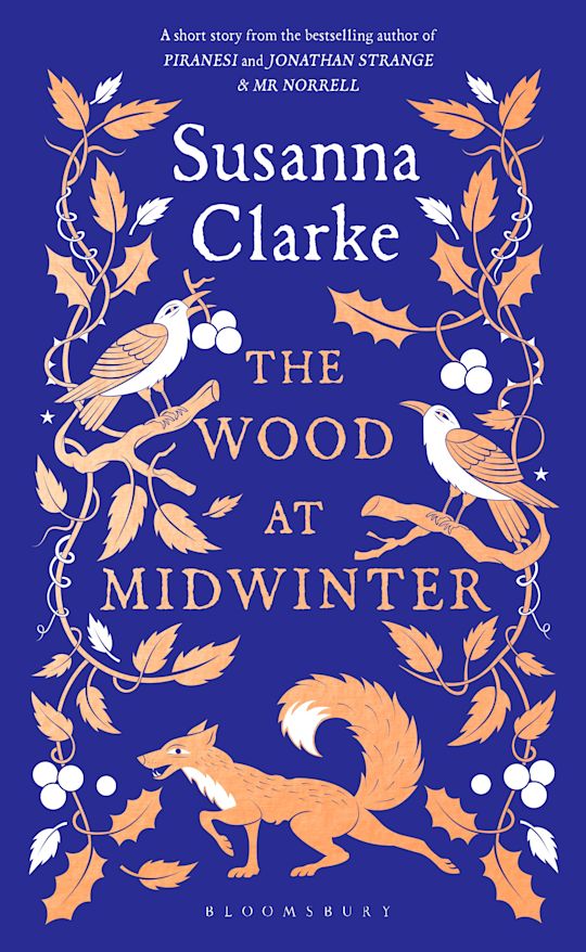 Susanna Clarke : The Wood at Midwinter